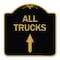 Signmission Driveway Sign All Trucks Move Ahead W/ Up Arrow, Black & Gold Alum Sign, 18" x 18", BG-1818-24131 A-DES-BG-1818-24131 - alternate 1